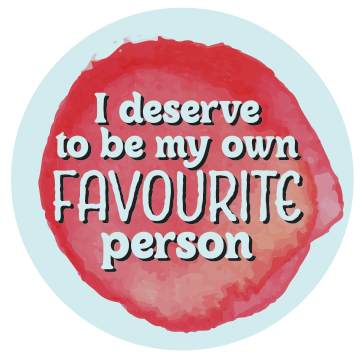 I Deserve to Be My Own Favourite Person — Affirmation Wall Decal