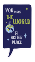 Locker Note – You Make the World a Better Place | 7 × 14 in