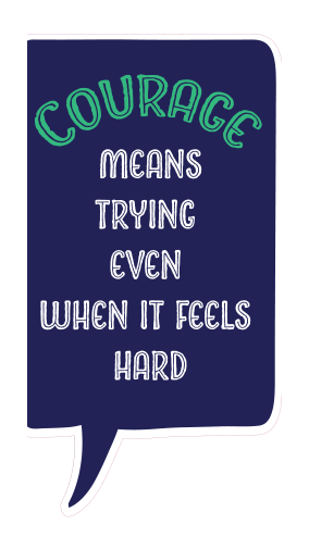 Locker Note – Courage Means Trying Even When It Feels Hard | 7 × 14 in