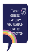 Locker Note – Treat Others the Way You Would Like to Be Treated | 7 × 14 in