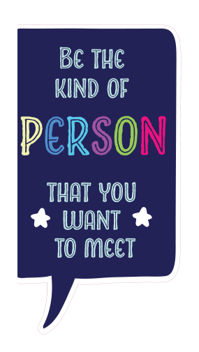 Locker Note – Be the Kind of Person You Want to Meet | 7 × 14 in