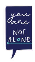 Locker Note – You Are Not Alone | 7 × 14 in