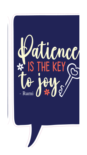 Locker Note – Patience Is the Key to Joy | 7 × 14 in