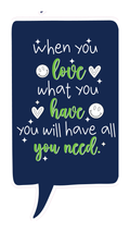 Locker Note – When You Love What You Have | 7 × 14 in