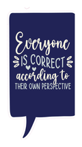 Locker Note – Everyone Is Correct According to Their Own Perspective | 7 × 14 in